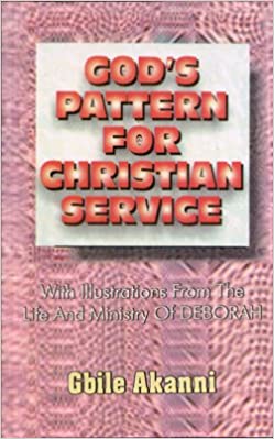 God's Pattern For Christian Service PB - Gbile Akanni